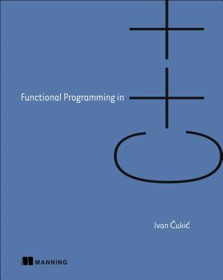 Functional Programming In C 1st Edition Ivan Cukic Uki