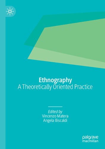 Ethnography A Theoretically Oriented Practice Vincenzo Matera