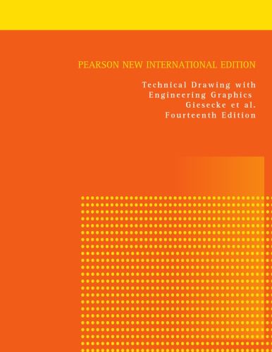Technical Drawing With Engineering Graphics 14th Ed Pearson New International Ed Giesecke