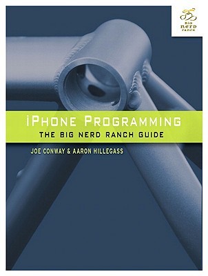 Iphone Programming The Big Nerd Ranch Guide 1st Edition Joe Conway