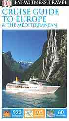 Dk Eyewitness Cruise Guide To Europe And The Mediterranean Dk Eyewitness