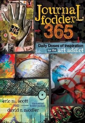 Journal Fodder 365 Daily Doses Of Inspiration For The Art Addict Tbx