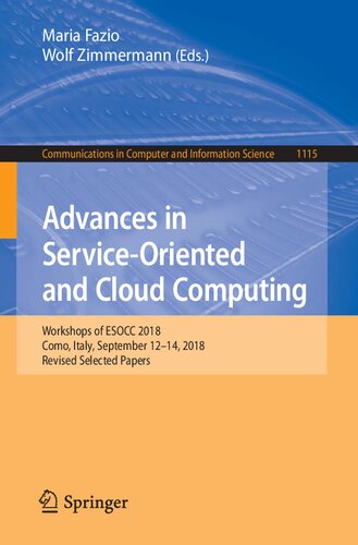 Advances In Serviceoriented And Cloud Computing Workshops Of Esocc 2018 Como Italy September 1214 2018 Revised Selected Papers Maria Fazio