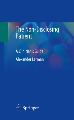 The Nondisclosing Patient A Clinicians Guide Alexander Lerman