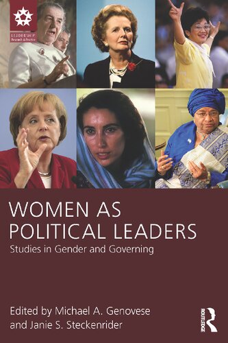 Women As Political Leaders Studies In Gender And Governing Michael A Genovese Janie S Steckenrider