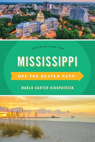 Mississippi Off The Beaten Path Discover Your Fun Marlo Carter Kirkpatrick