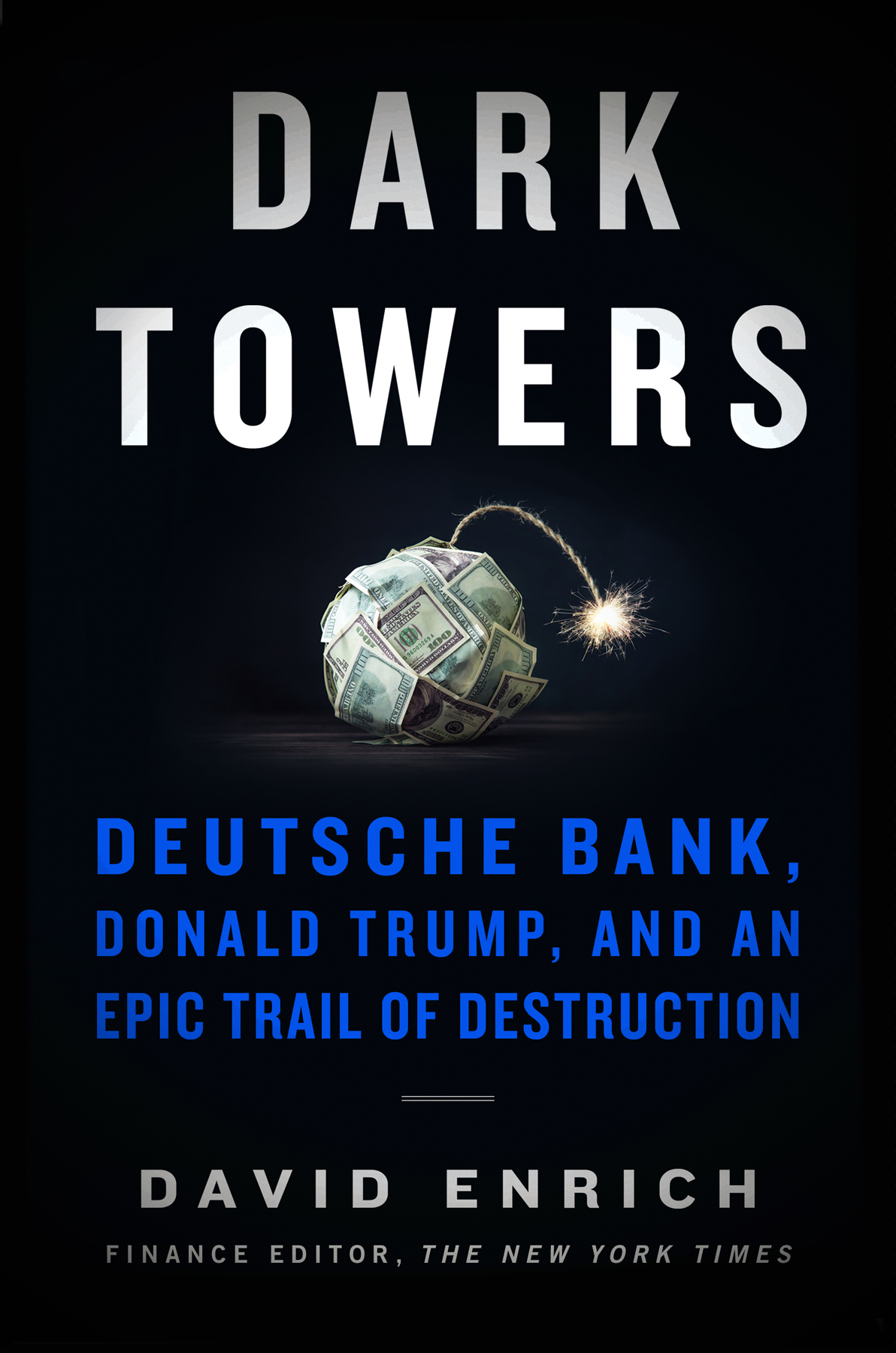Dark Towers David Enrich