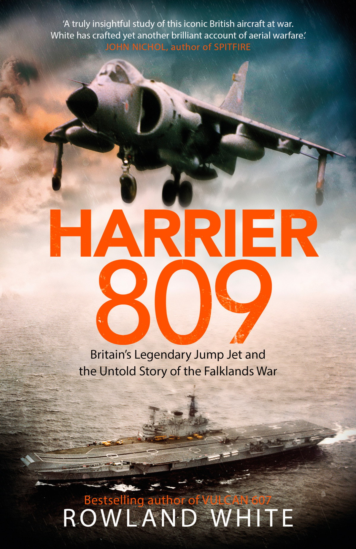Harrier 809 Britains Legendary Jump Jet And The Untold Story Of The Falklands War Rowland White