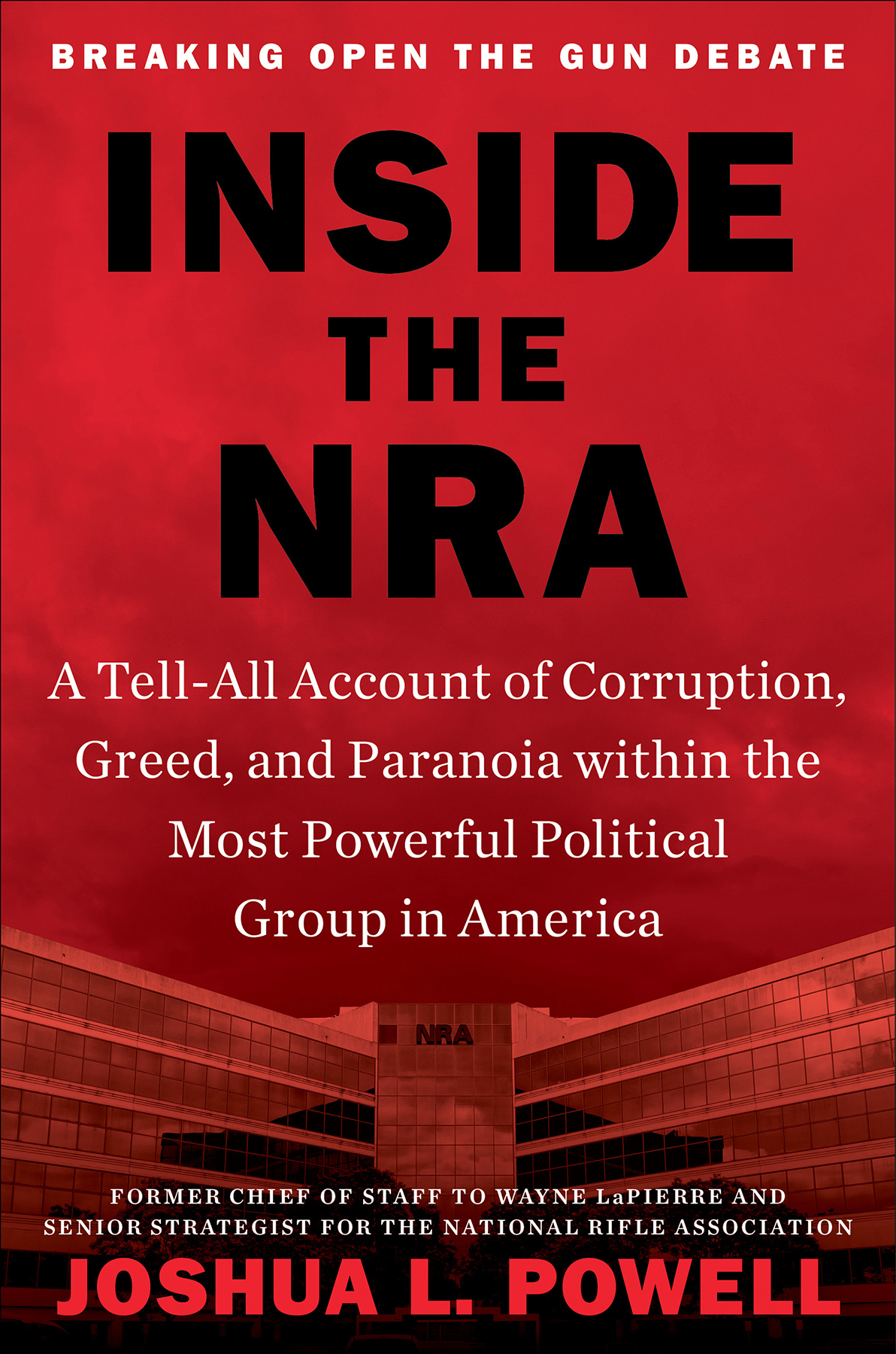 Inside The Nra Joshua L Powell Powell Joshua L