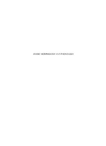 Arabic Morphology And Phonology Based On The Mar Alarw By Amad B A B Masd Ahmad Ibn Ali Ibn Masud J Ekesson