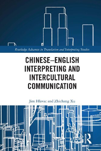 Chineseenglish Interpreting And Intercultural Communication Jim Hlavac Zhichang Xu