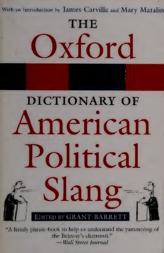 The Oxford Dictionary Of American Political Slang Grant Barrett