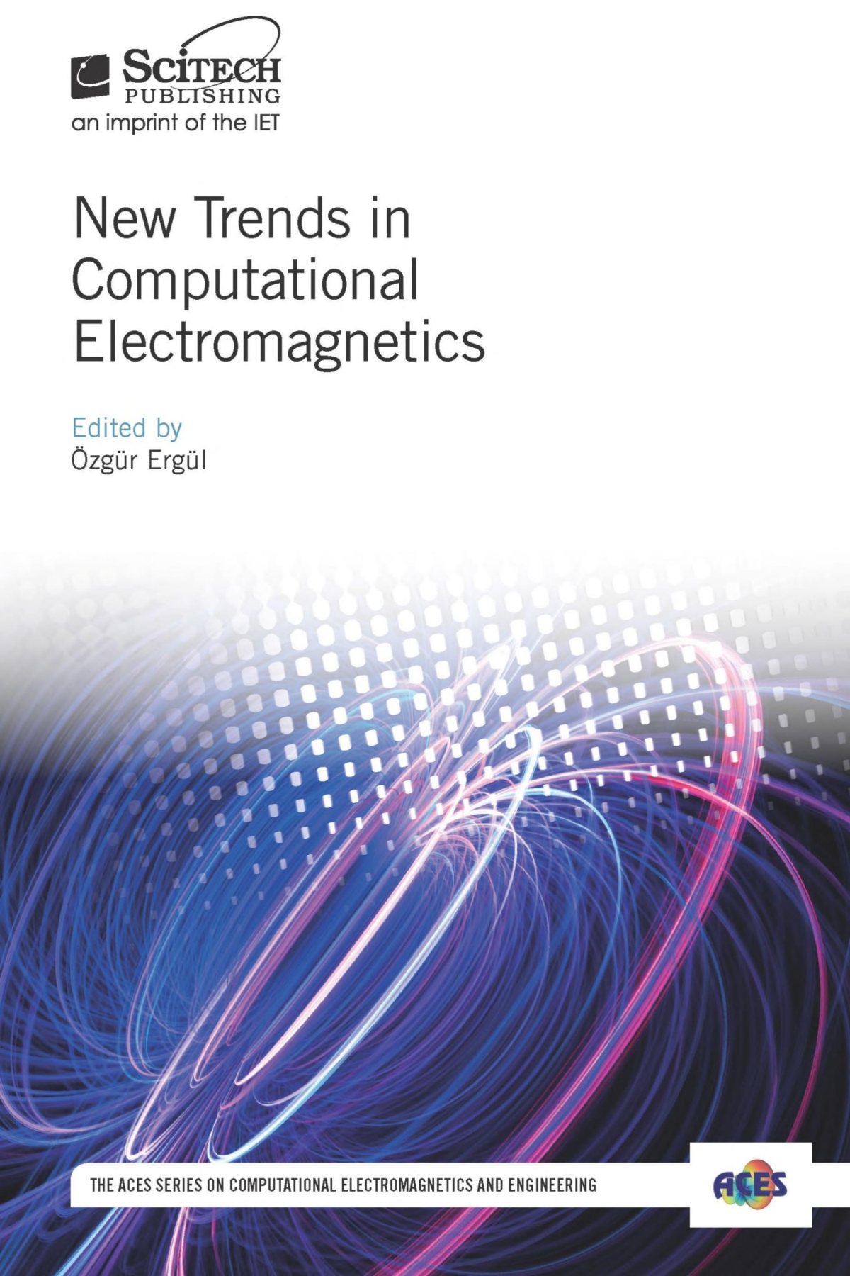 New Trends In Computational Electromagnetics Ozgur Ergul