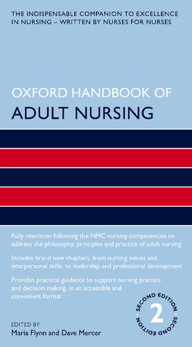 Oxford Handbook Of Adult Nursing 2nd Edition Maria Flynn Dave Mercer