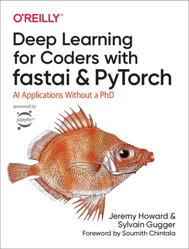 Deep Learning For Coders With Fastai And Pytorch First Edition Jeremy Howard Sylvain Gugger