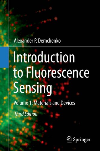 Introduction To Fluorescence Sensing Volume 1 Materials And Devices 3rd Edition Alexander P Demchenko