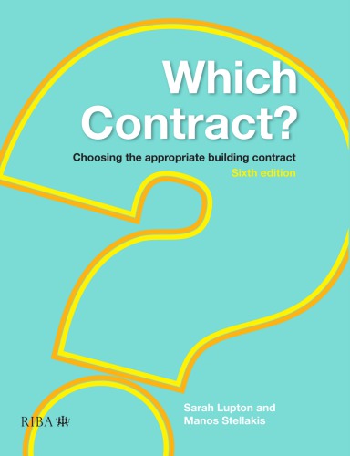 Which Contract Choosing The Appropriate Building Contract Sixth Edition Lupton