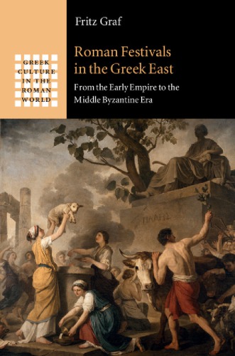 Roman Festivals In The Greek East From The Early Empire To The Middle Byzantine Era Centrum Fr Invandringsforskning Forskningsgruppen Fr Studier Av Etniska Relationer