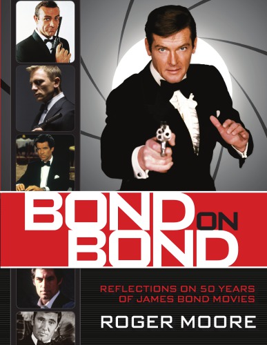 Reflections On 50 Years Of James Bond Movies Bond James Bond