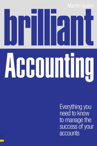 Brilliant Accounting Everything You Need To Know To Manage The Success Of Your Accounts Quinn