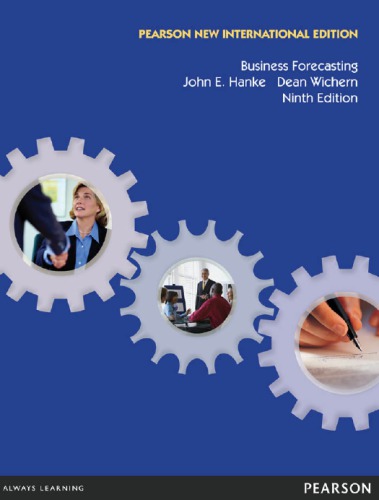 Business Forecasting Ninth Edition Hanke John Ewichern Dean