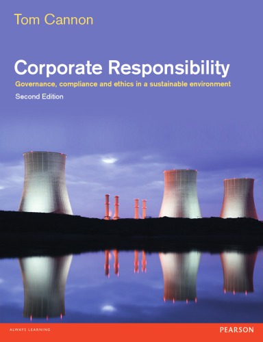 Corporate Responsibility Governance Compliance And Ethics In A Sustainable Environment 2nd Ed Tom Cannon