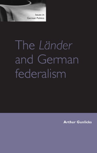 The Lnder And German Federalism Gunlicks Arthur B