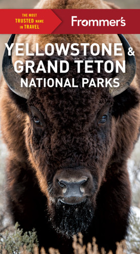 Frommers Yellowstone Grand Teton National Parks Ninth Edition Kwakhefferan