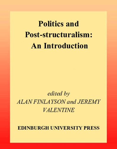 Politics And Poststructuralism An Introduction Jeremy Valentine Alan Finlayson