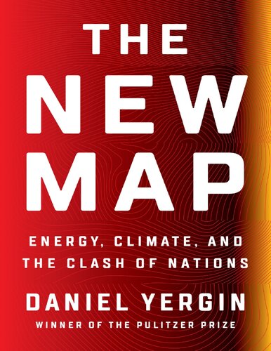 The New Map Energy Climate And The Clash Of Nations First Edition Daniel Yergin