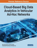 Cloudbased Big Data Analytics In Vehicular Adhoc Networks Asa Christiana