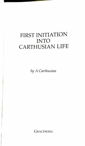 First Initiation Into Carthusian Life A Carthusian