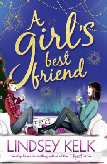 A Girls Best Friend Lindsey Kelk