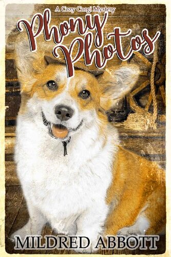 Phony Photos Cozy Corgi Mystery 16 Mildred Abbott