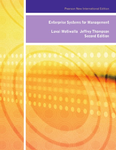 Enterprise Systems For Management 2 Ed Pearson New International Edition Motiwalla
