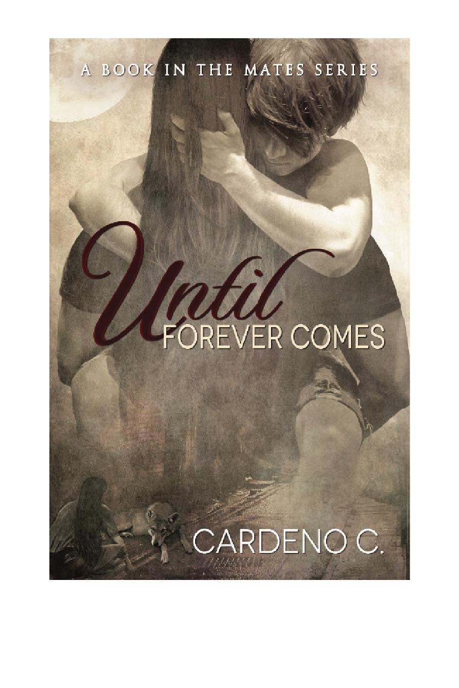 Until Forever Comes Cardeno C C Cardeno
