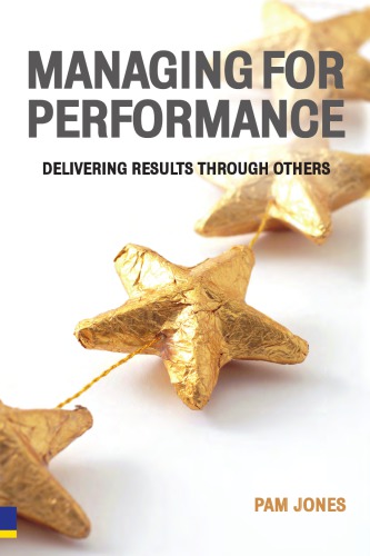 Managing For Performance Delivering Results Through Others Illustrated Ed Jones
