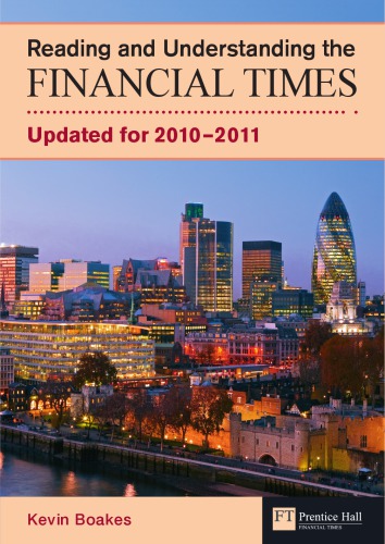 Reading And Understanding The Financial Times Updated For 20102011 Kevin Boakes Boakes
