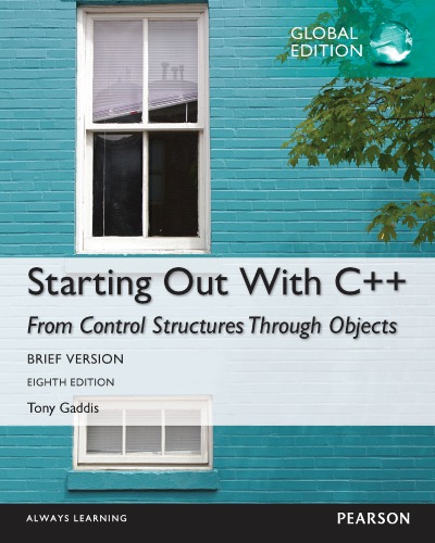 Starting Out With C From Control Structures Through Objects Brief Version Gaddis