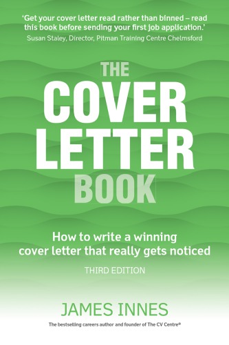 The Cover Letter Book How To Write A Winning Cover Letter That Really Gets Noticed 3e Dition Innes