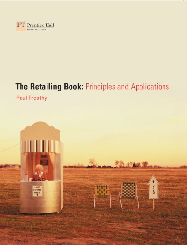 The Retailing Book Principles And Applications Freathy Paulcontributor