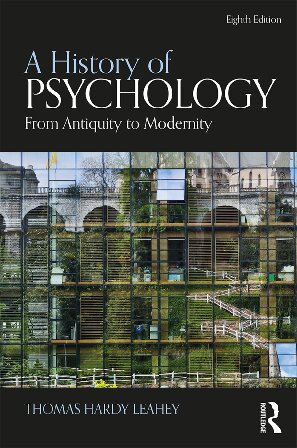 A History Of Psychology From Antiquity To Modernity Thomas Hardy Leahey