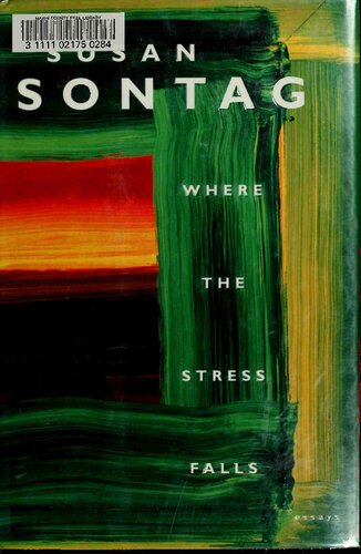 Where The Stress Falls Susan Sontag