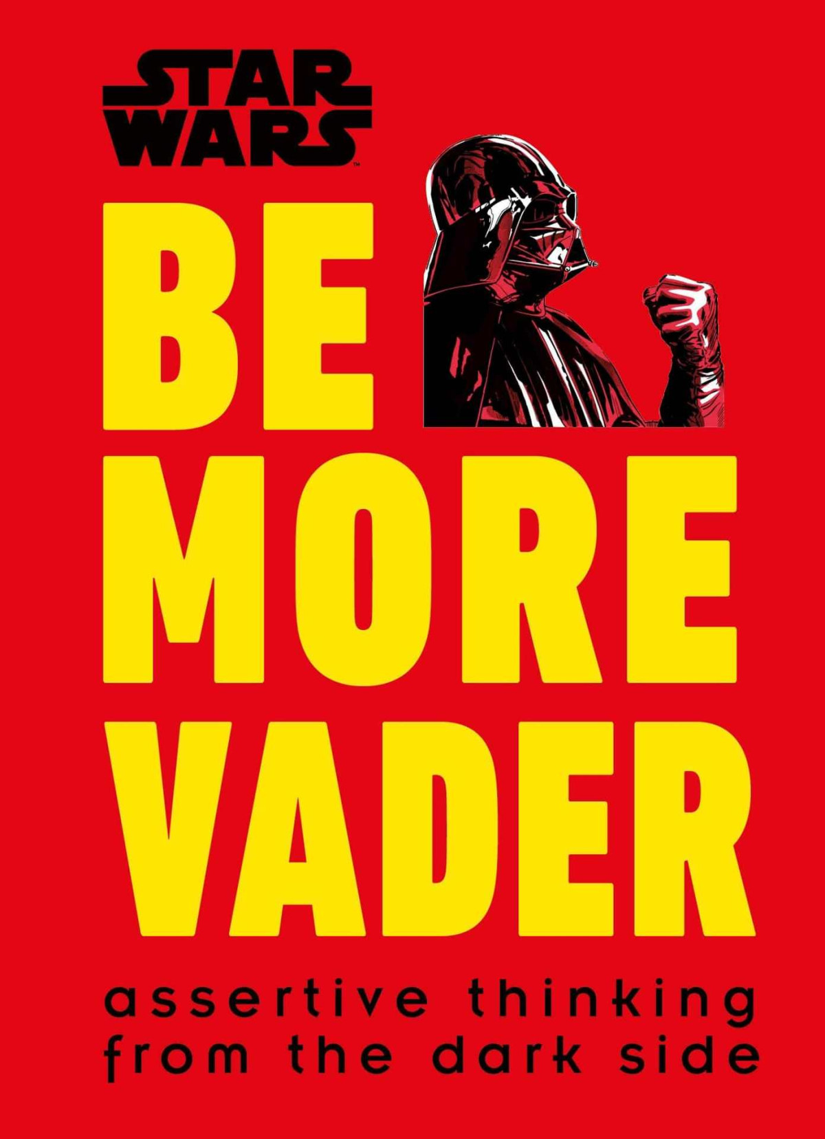 Star Wars Be More Vader Christian Blauvelt