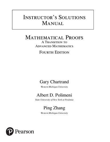 Instructors Solutions Manual For Mathematical Proofs A Transition To Advanced Mathematics 4th Edition Albert D Polimeni