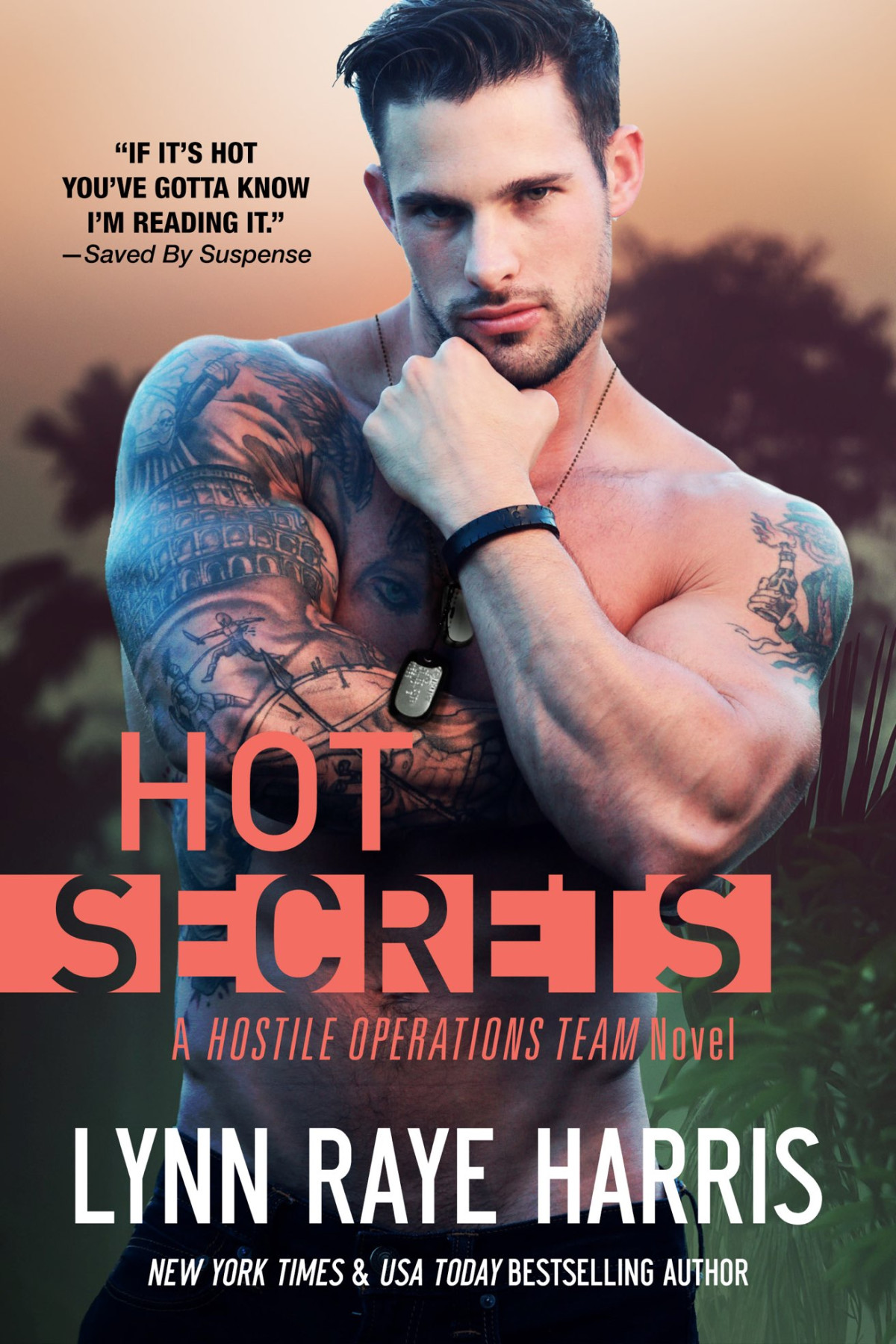 Hot Secrets A Hostile Operations Team Book 13 1st Edition Lynn Raye Harris Harris