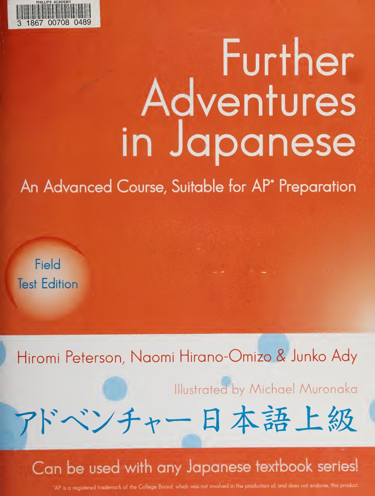 Further Adventures In Japanese An Advanced Course Suitable For Ap Preparation Hiromi Peterson