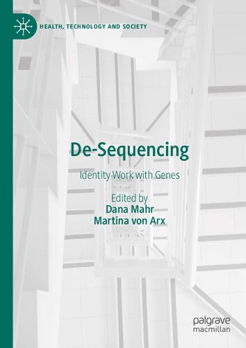 Desequencing Identity Work With Genes Martina Von Arx Dana Mahr