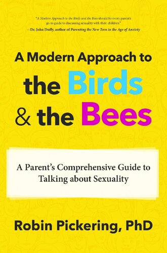 A Modern Approach To The Birds And The Bees Robin Pickering
