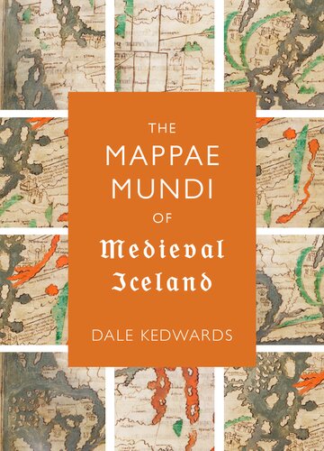The Mappae Mundi Of Medieval Iceland Dale Kedwards